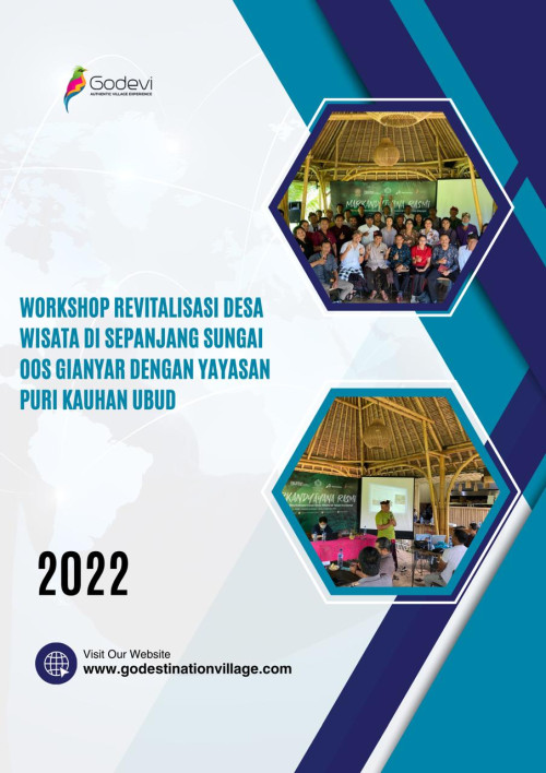 WORKSHOP REVITALISASI DESA WISATA DI SEPANJANG SUNGAI OOS GIANYAR DENGAN YAYASAN PURI KAUHAN UBUD