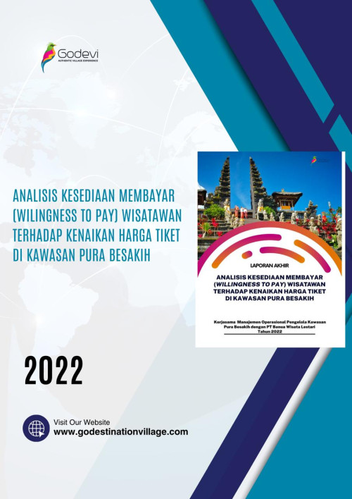 ANALISIS KESEDIAAN MEMBAYAR (WILINGNESS TO PAY) WISATAWAN TERHADAP KENAIKAN HARGA TIKET DI KAWASAN PURA BESAKIH